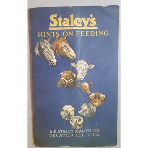 Staley's Hints on Feeding Booklet 1925
